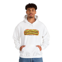 I Will Fight the Good Fight Hoodie
