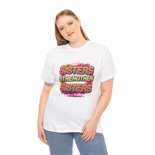 Sisterhood Tee — "Sisters Strengthen Sisters" Proverbs 27:17 Inspirational Christian T‑Shirt
