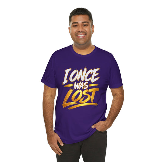 Christian Graphic Tee — "I Once Was Lost And Now I'm Found" (Luke 19:10)
