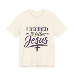I Decided to Follow Jesus Tee — “No Turning Back” Christian T-Shirt
