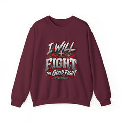 Crewneck Sweatshirt — "I Will Fight The Good Fight" Christian Scripture Graphic