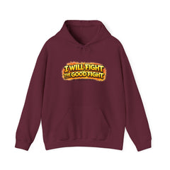 I Will Fight the Good Fight Hoodie