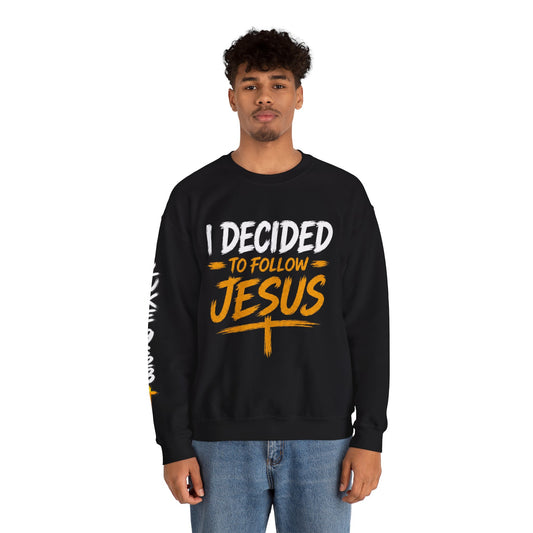Christian Crewneck Sweatshirt — "I Decided to Follow Jesus / No Turning Back"