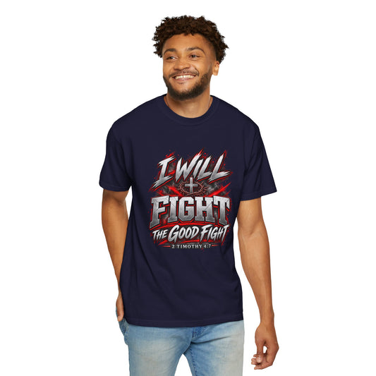 T‑Shirt — "I Will Fight the Good Fight"