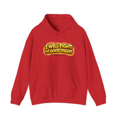 I Will Fight The Good Fight Hoodie